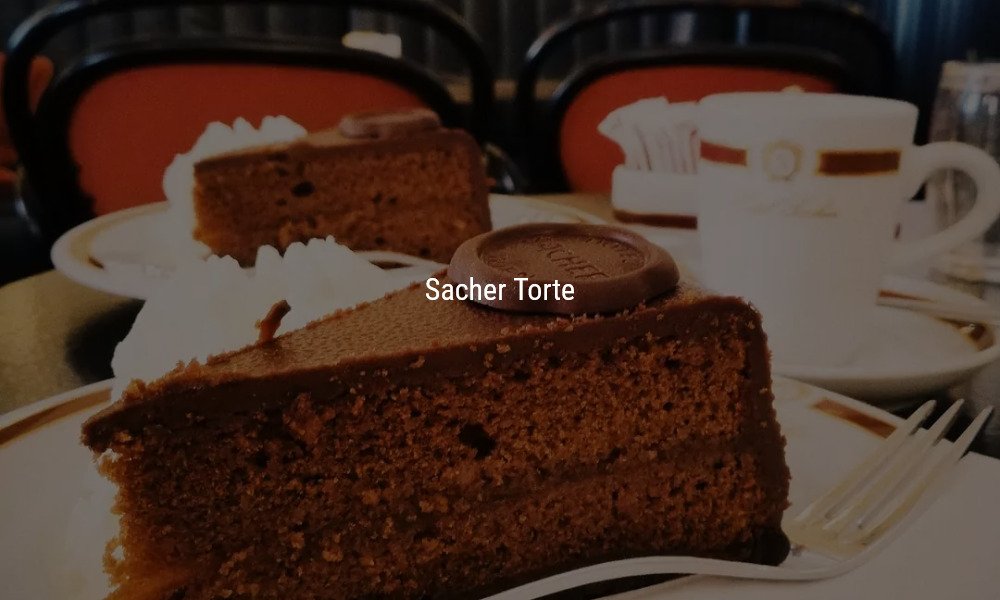 SACHER TORTE || PASTA