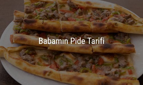 Babamın Pide Tarifi